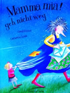 Mamma mia ! Ne pars pas ! 